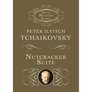 Nutcracker Suite In Full Score (Dover Miniature Music Scores)