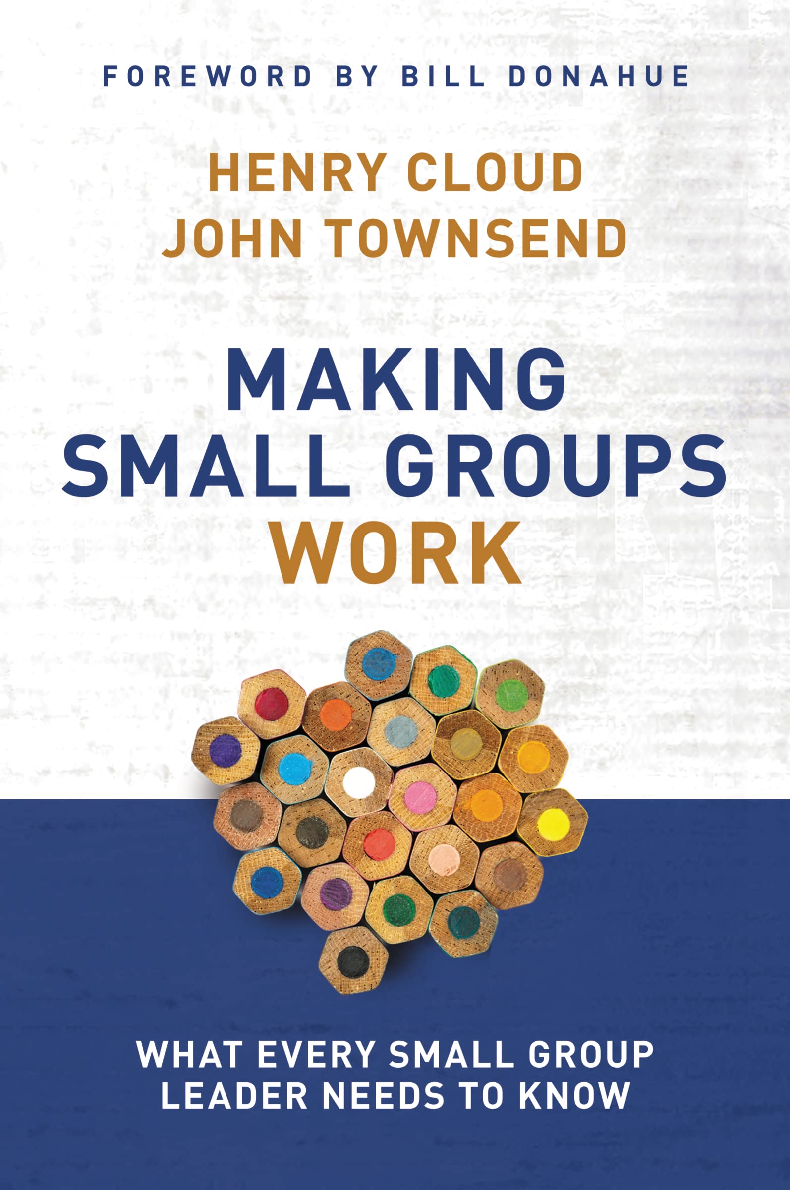 Making Small Groups Work: What Every Small Group Leader Needs to Know,Used