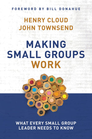 Making Small Groups Work: What Every Small Group Leader Needs to Know,Used