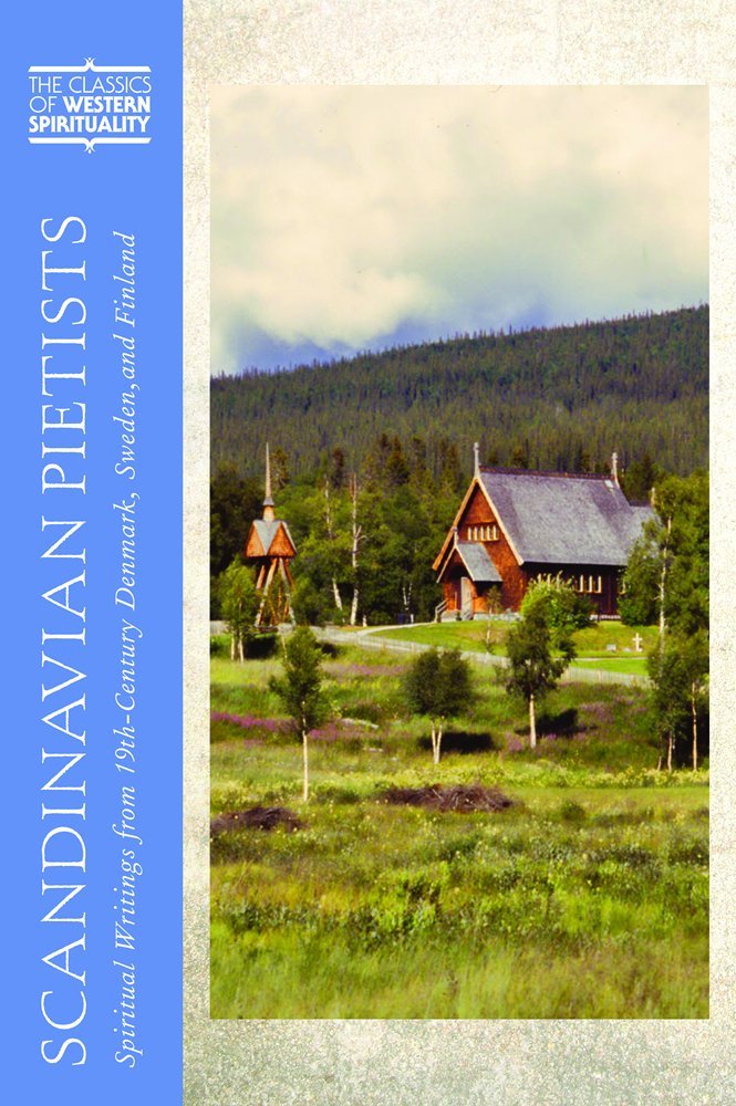 Scandinavian Pietists: Spiritual Writings From 19Thcentury Norway, Denmark, Sweden, And Finland (Classics Of Western Spirituali,Used