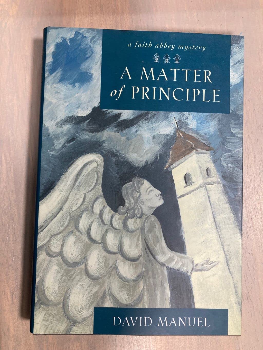 A Matter of Principle (Faith Abbey Mystery Series, Book 4),Used