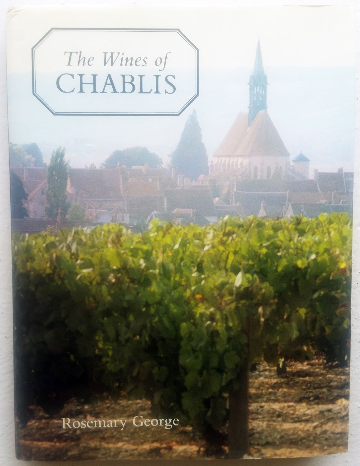 The Wines of Chablis and the Yonne,Used