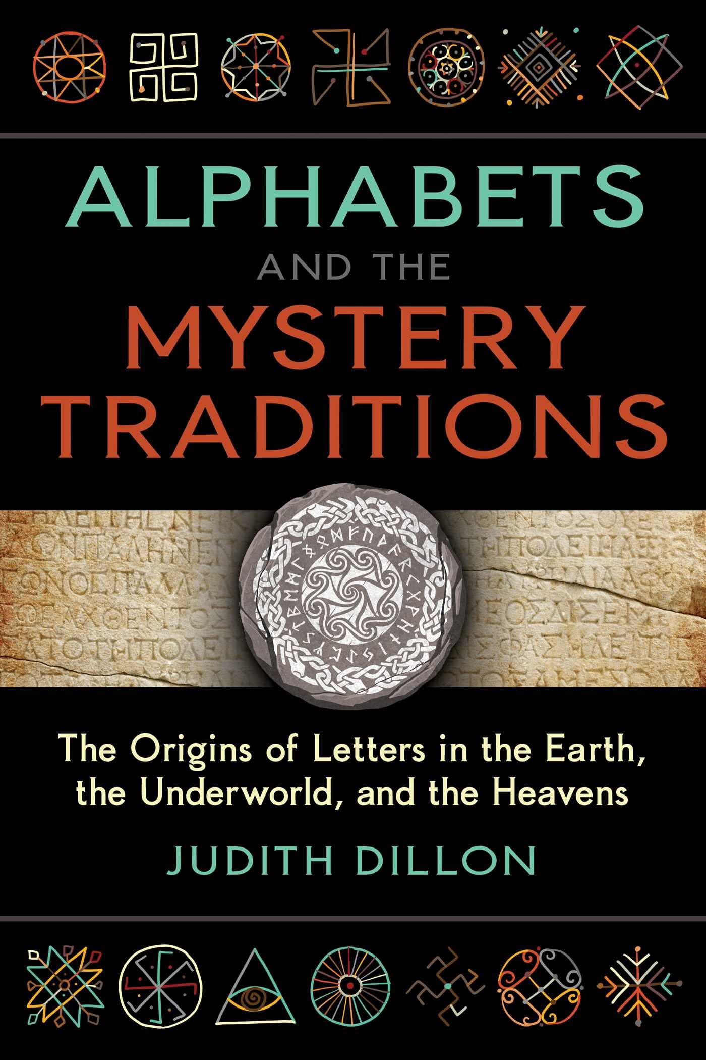 Alphabets And The Mystery Traditions: The Origins Of Letters In The Earth, The Underworld, And The Heavens (Sacred Planet),Used