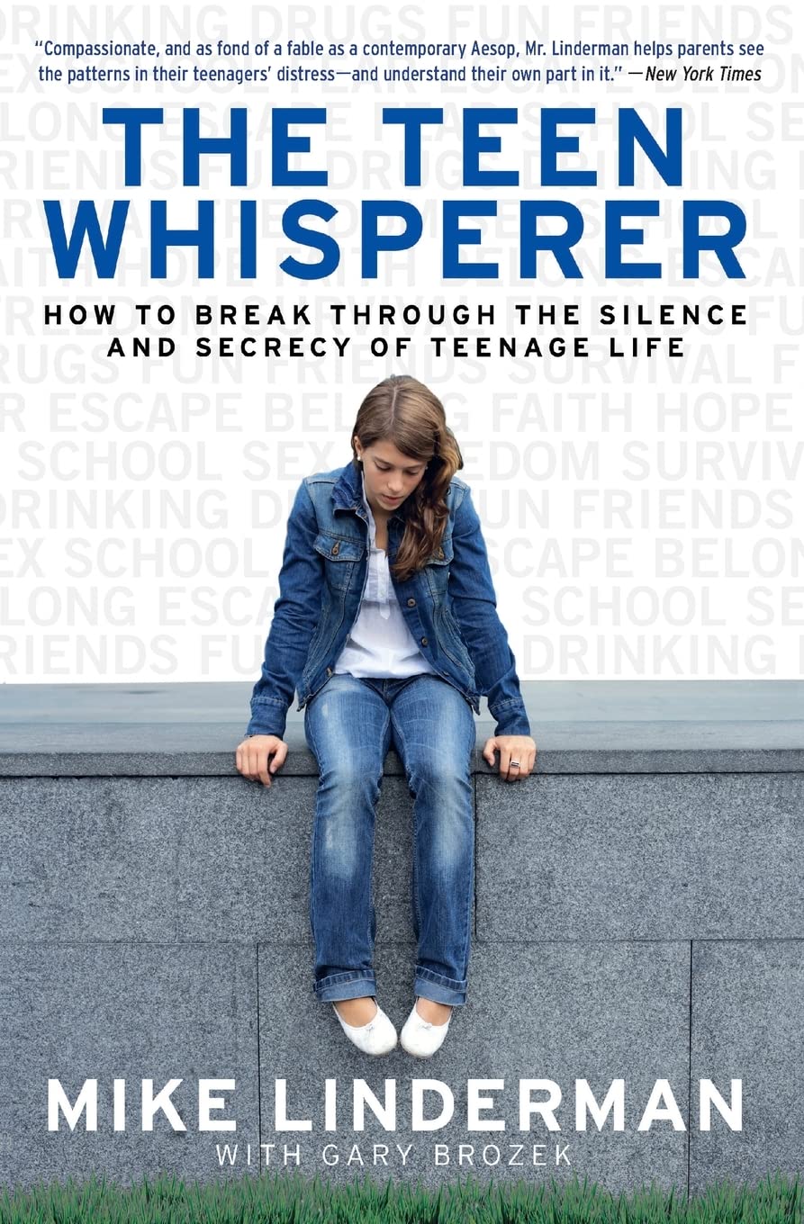 The Teen Whisperer: How to Break through the Silence and Secrecy of Teenage Life,Used