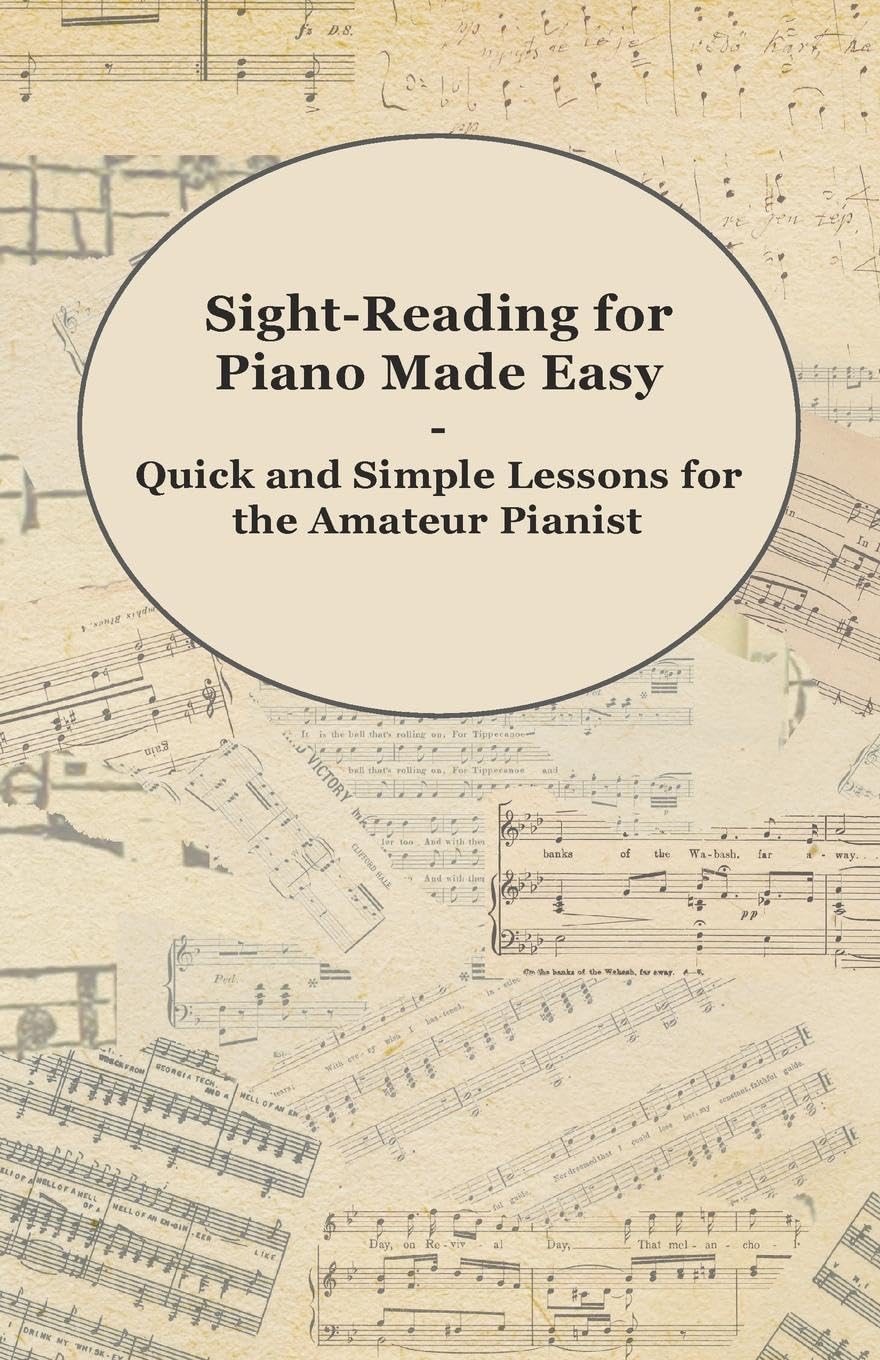 Sightreading For Piano Made Easy  Quick And Simple Lessons For The Amateur Pianist,Used