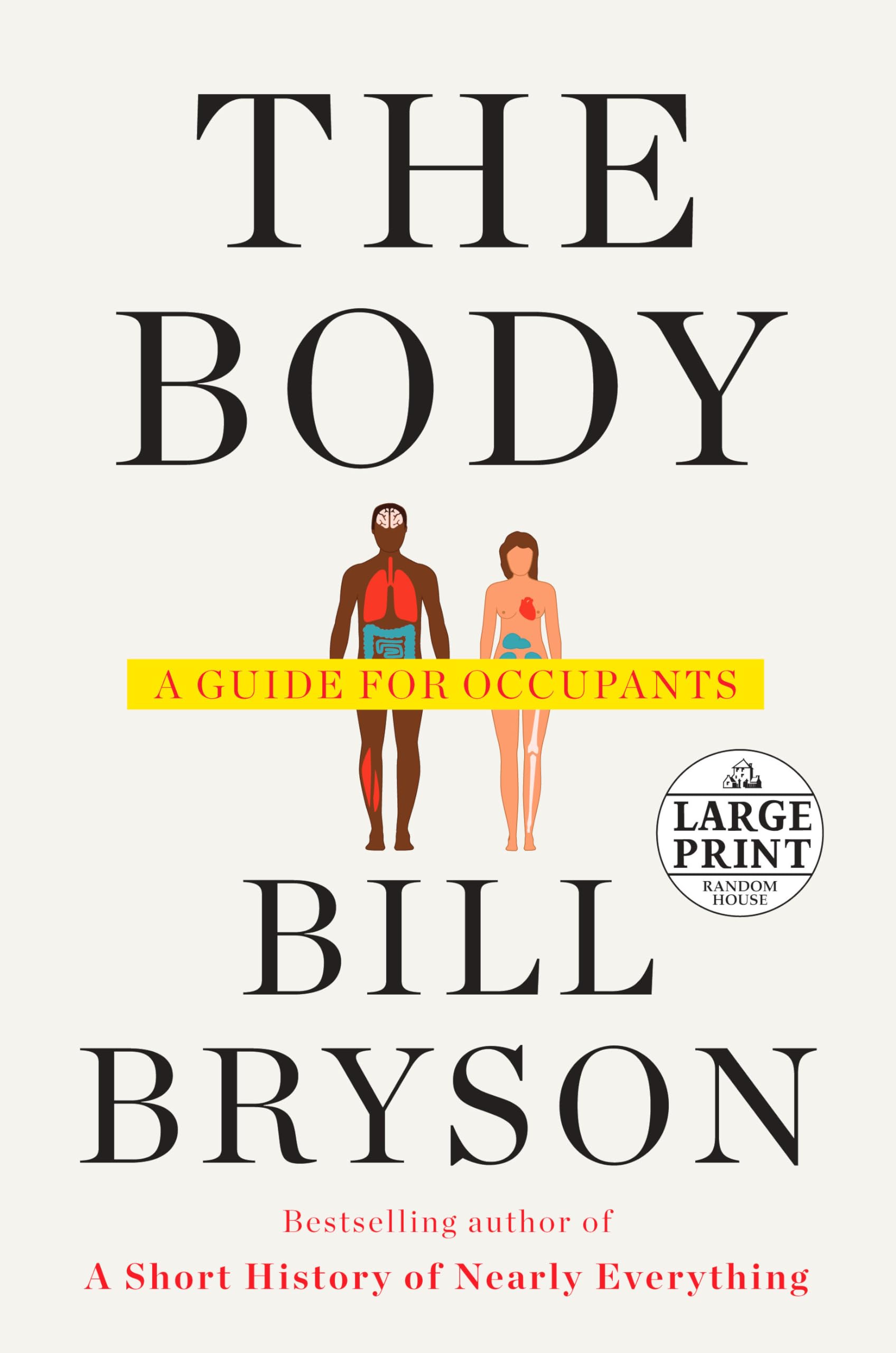 The Body: A Guide For Occupants (Random House Large Print)