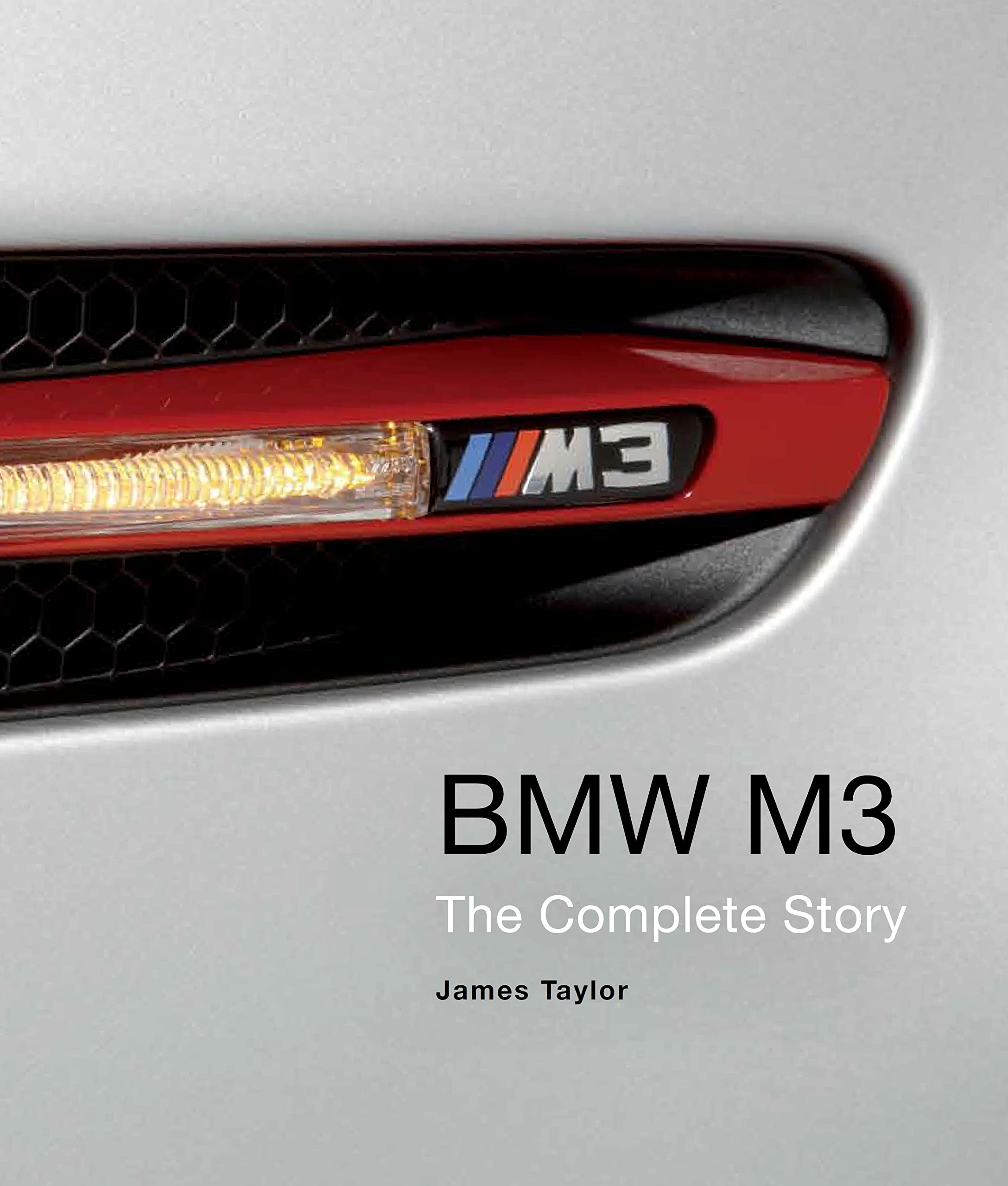 Bmw M3: The Complete Story