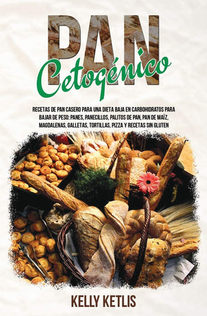 Pan Cetognico: Recetas de Pan Casero para una Dieta Baja en Carbohidratos para Bajar de Peso: Panes, Panecillos, Palitos de Pa,Used