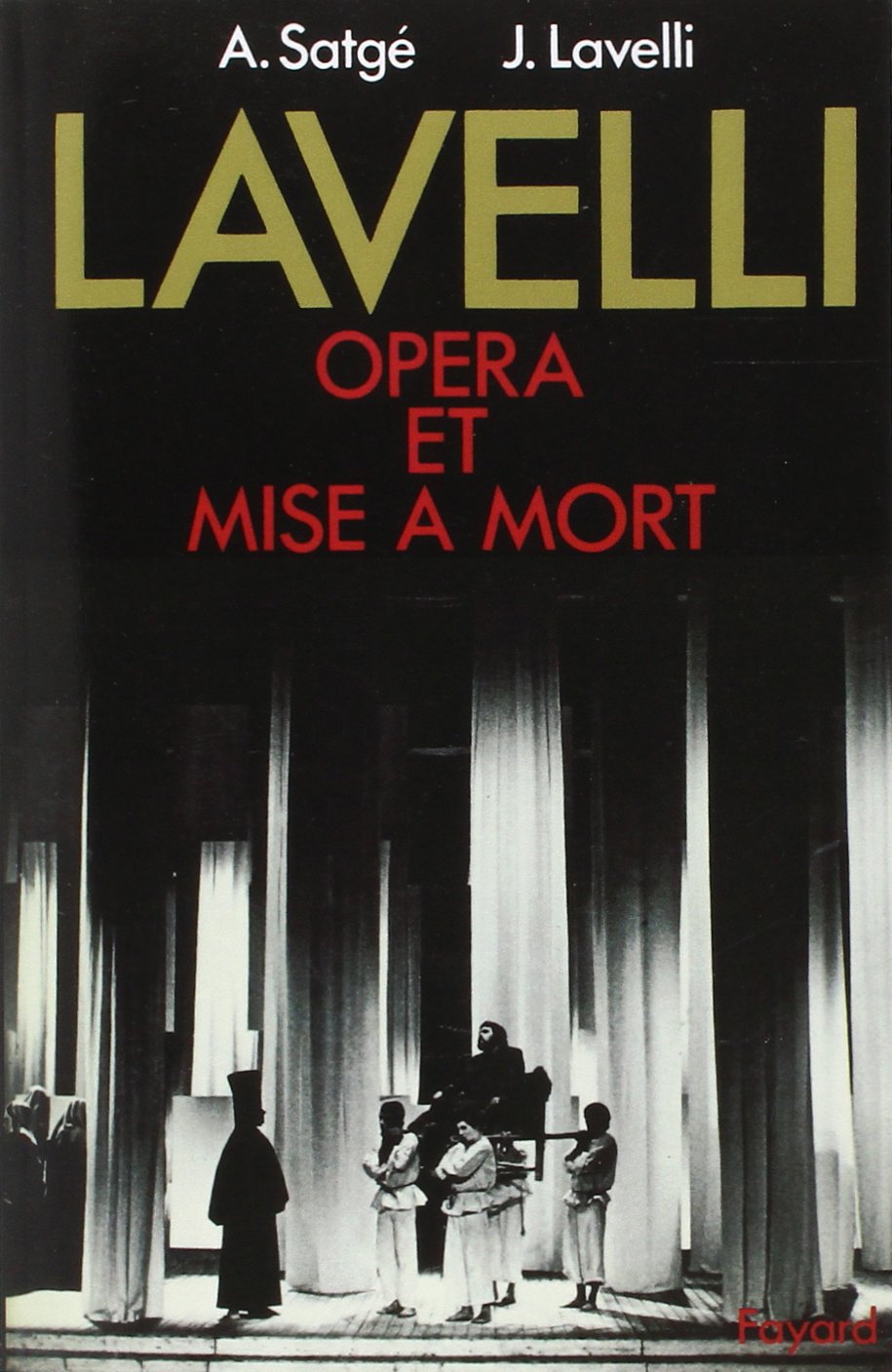Lavelli, opra et mise  mort,Used
