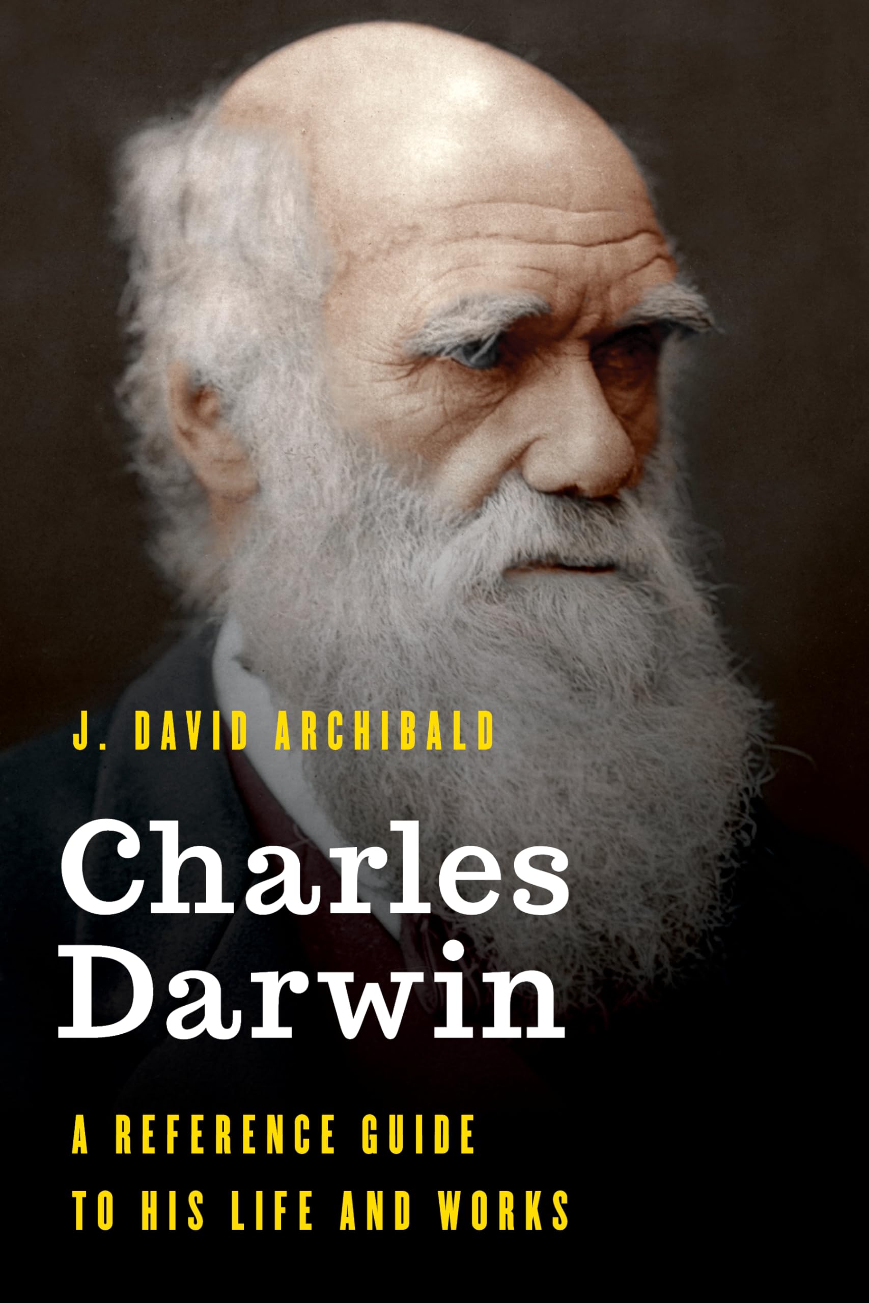 Charles Darwin: A Reference Guide to His Life and Works (Significant Figures in World History),Used