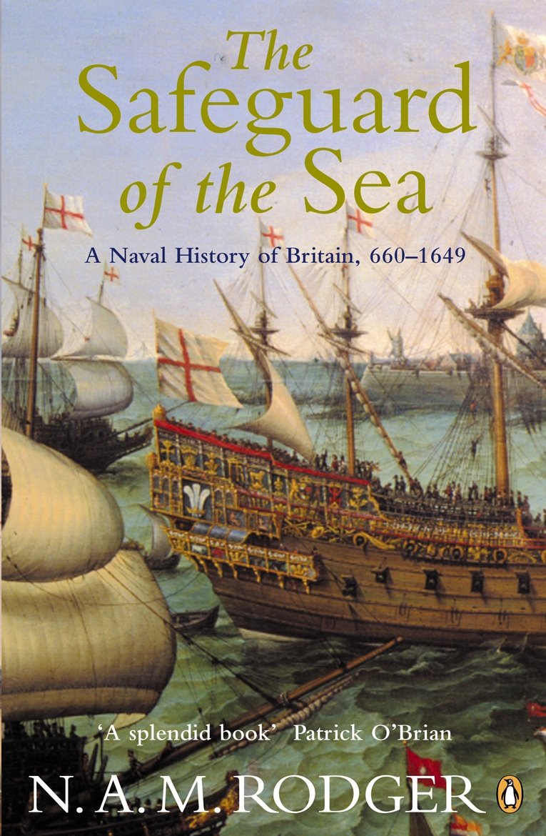 The Safeguard Of The Sea (Naval History Of The Sea V. 1, 6601)