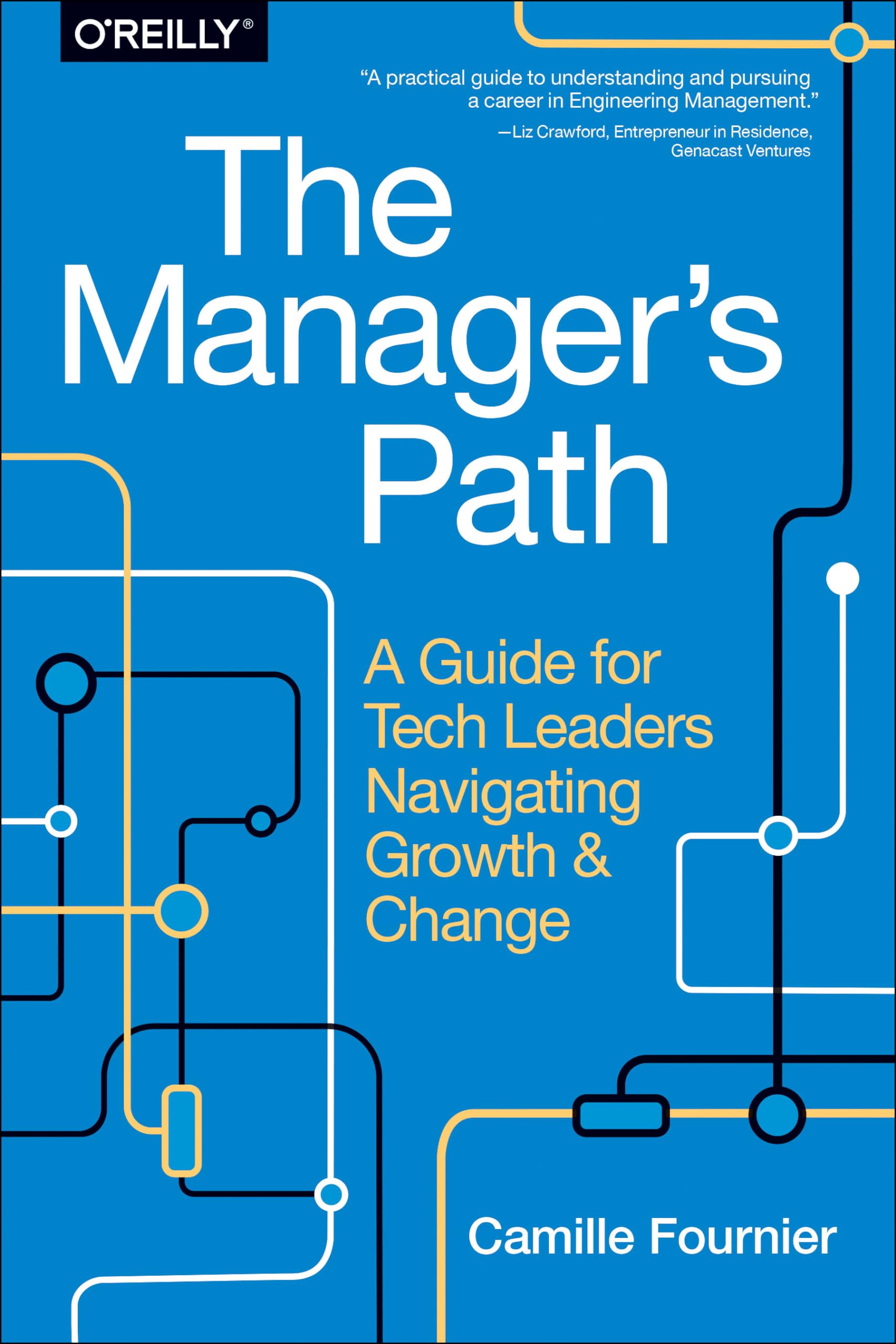 The Manager's Path: A Guide for Tech Leaders Navigating Growth and Change,Used