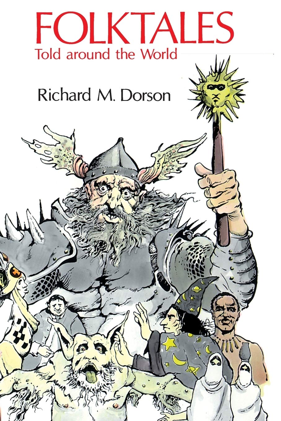 Folktales Told Around the World: Told Around the World,New