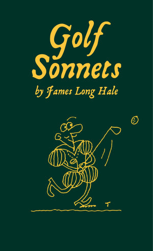Golf Sonnets 1st edition by James Long Hale (2010) Hardcover,New