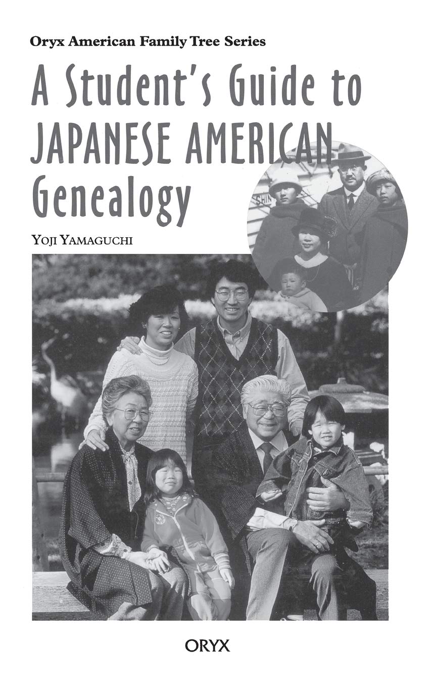 A Student's Guide to Japanese American Genealogy (Oryx American Family Tree Series),Used
