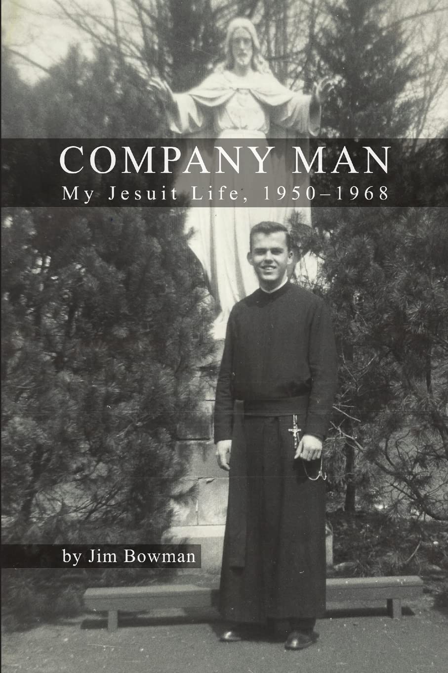 Company Man: My Jesuit Life, 19501968,Used