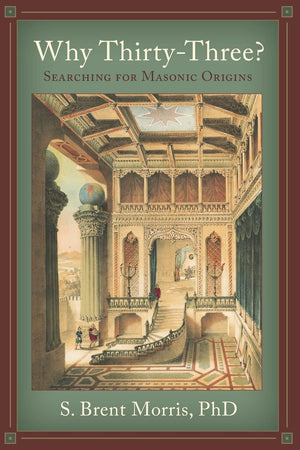 Why ThirtyThree?: Searching for Masonic Origins,Used