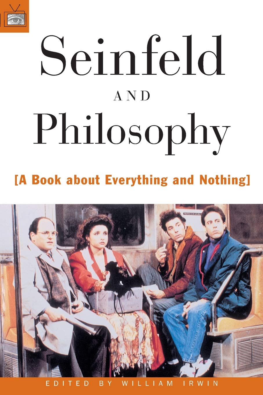Seinfeld and Philosophy: A Book about Everything and Nothing,Used