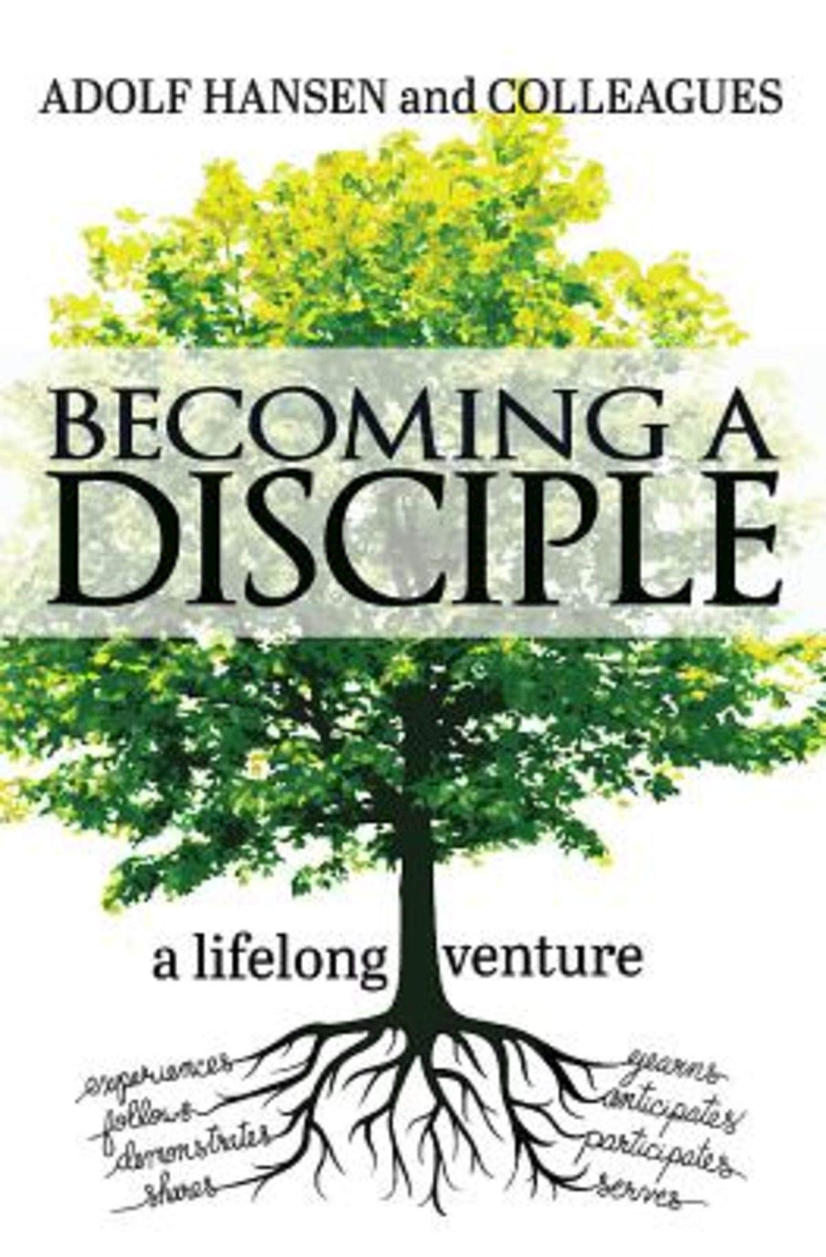 Becoming a Disciple: A Lifelong Venture,New