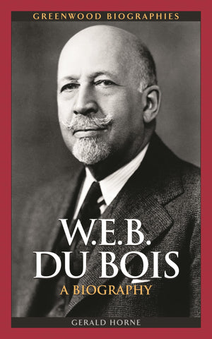 W.E.B. Du Bois: A Biography (Greenwood Biographies),Used