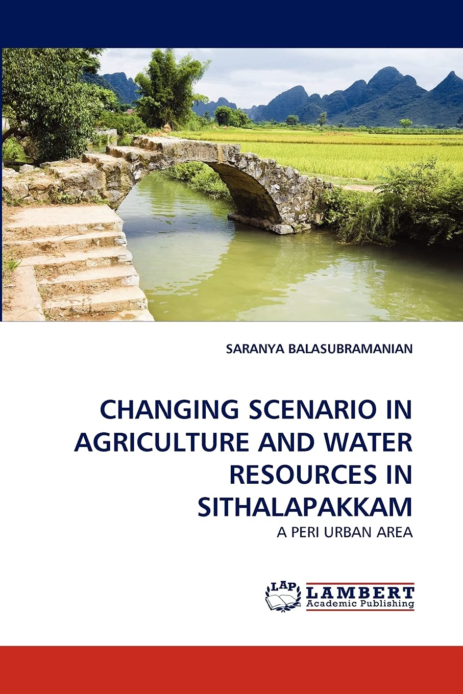 CHANGING SCENARIO IN AGRICULTURE AND WATER RESOURCES IN SITHALAPAKKAM: A PERI URBAN AREA,Used