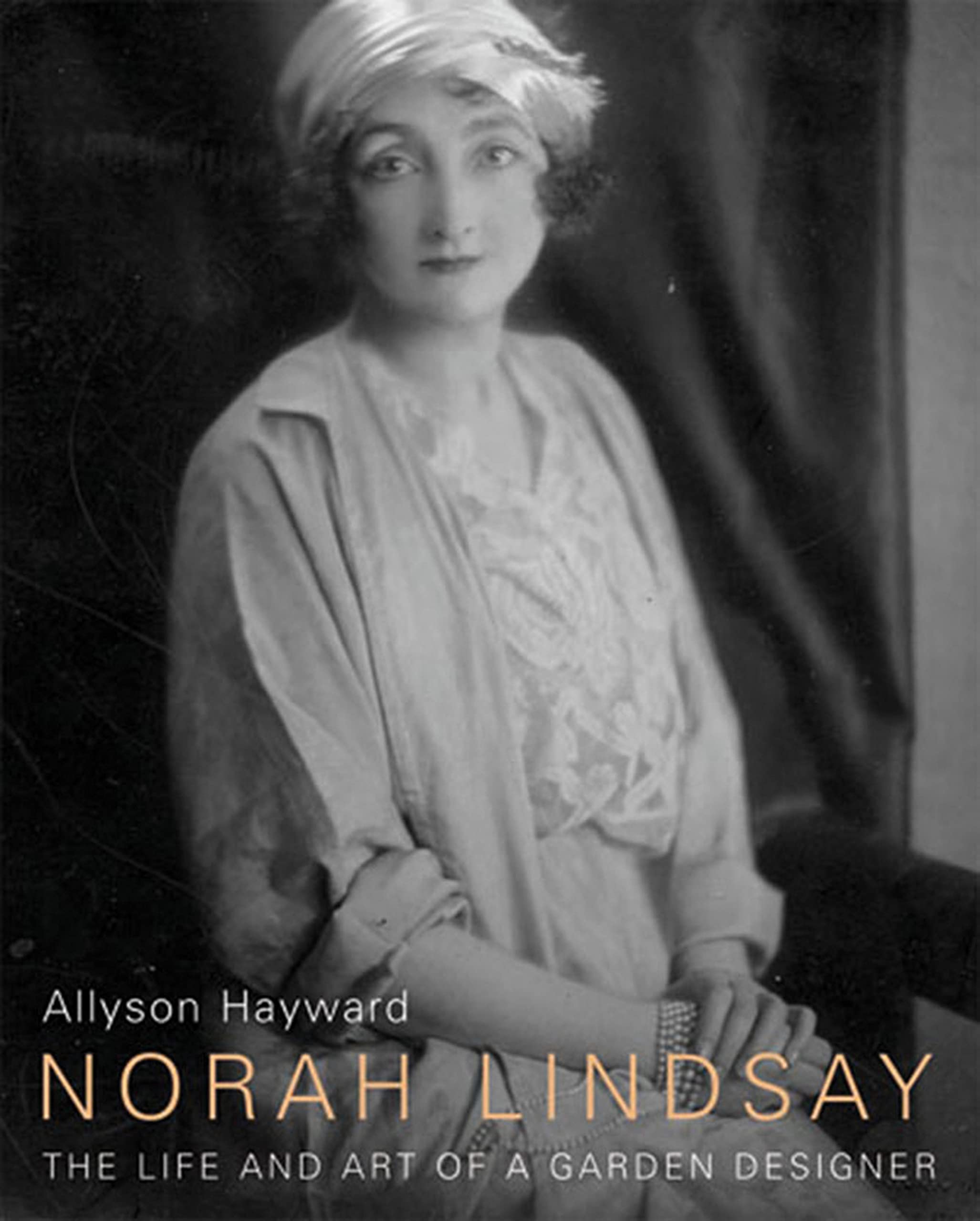 Norah Lindsay: The Life and Art of a Garden Designer,New