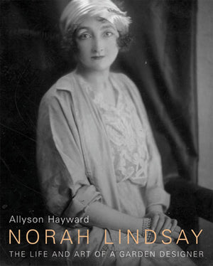Norah Lindsay: The Life and Art of a Garden Designer,New