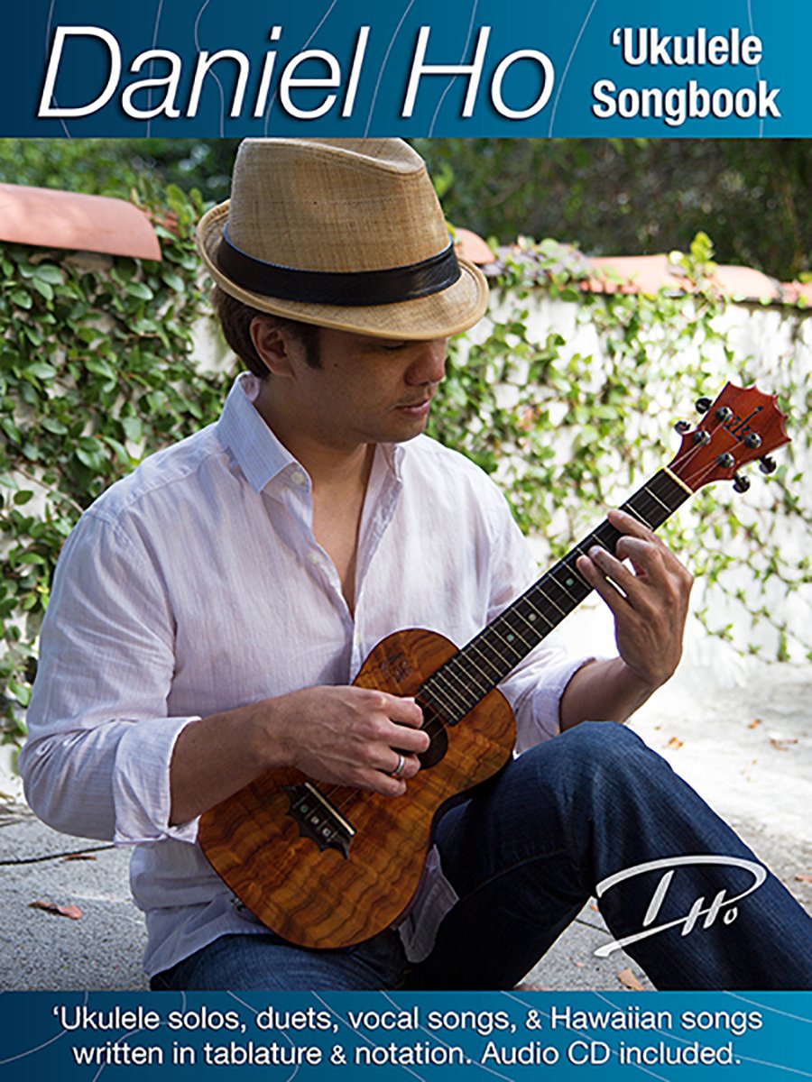 Daniel Ho 'Ukulele Songbook: 'Ukulele Solos, Duets, Vocal Songs, & Hawaiian Songs written in Tablature & Notation, Book & CD,New