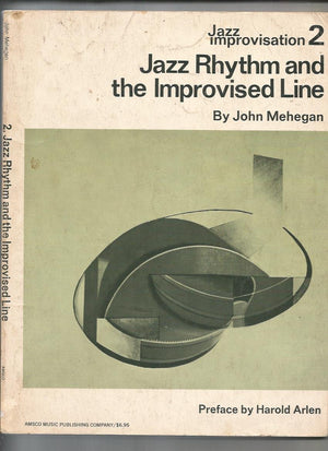 Jazz Rhythm And The Improvised Line (Jazz Improvisation, No. 2)