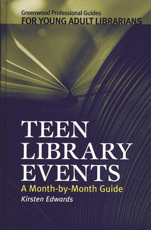Teen Library Events: A Monthbymonth Guide (Libraries Unlimited Professional Guides For Young Adult Librarians Series)-used
