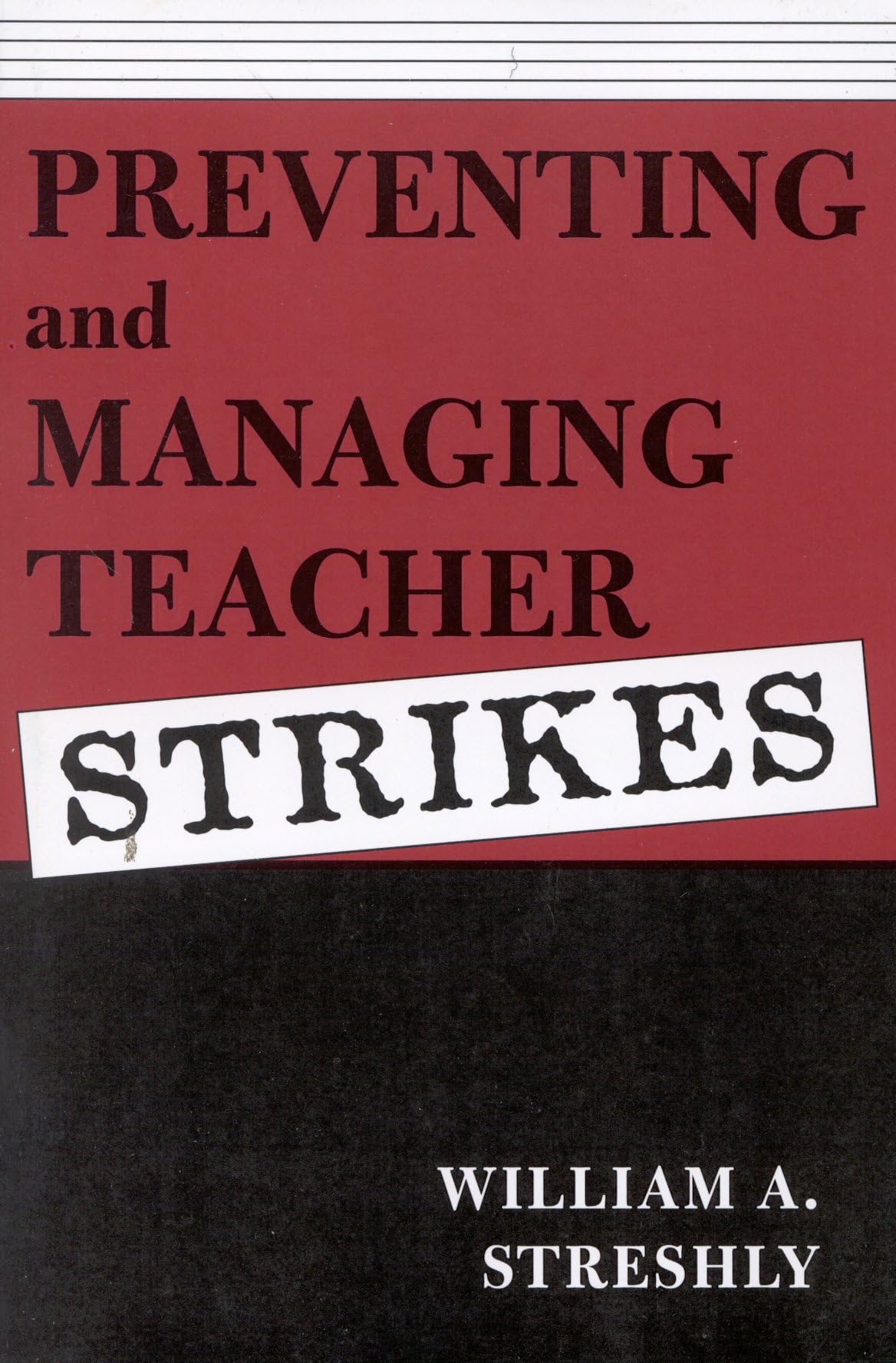 Preventing and Managing Teacher Strikes,Used