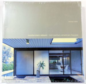 Modernism Reborn: Midcentury American Houses,New