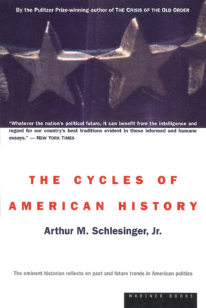 The Cycles Of American History,New