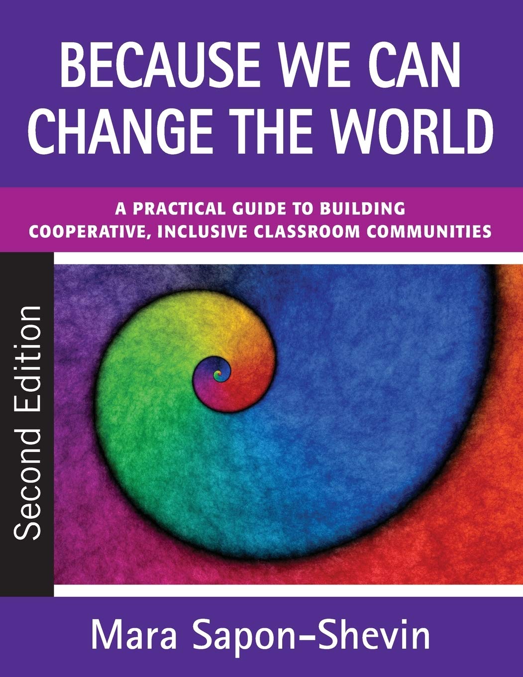 Because We Can Change the World: A Practical Guide to Building Cooperative, Inclusive Classroom Communities,Used