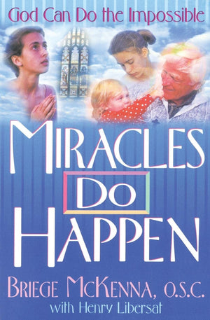 Miracles Do Happen: God Can Do the Impossible,Used