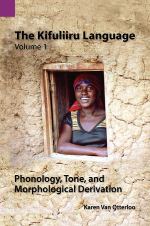 The Kifuliiru Language, Vol. 1: Phonology, Tone, And Morphological Derivation,Used