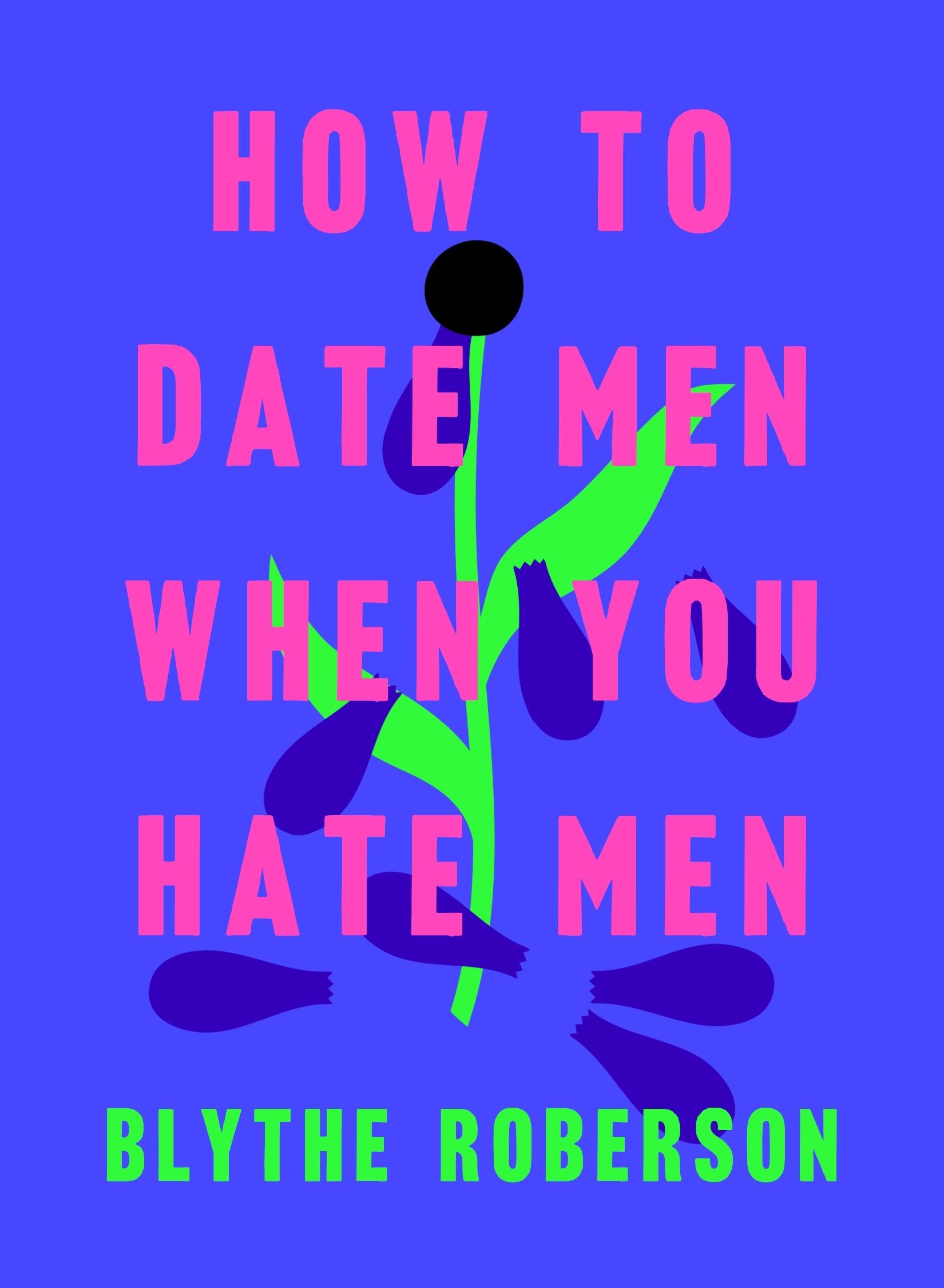 How to Date Men When You Hate Men,Used