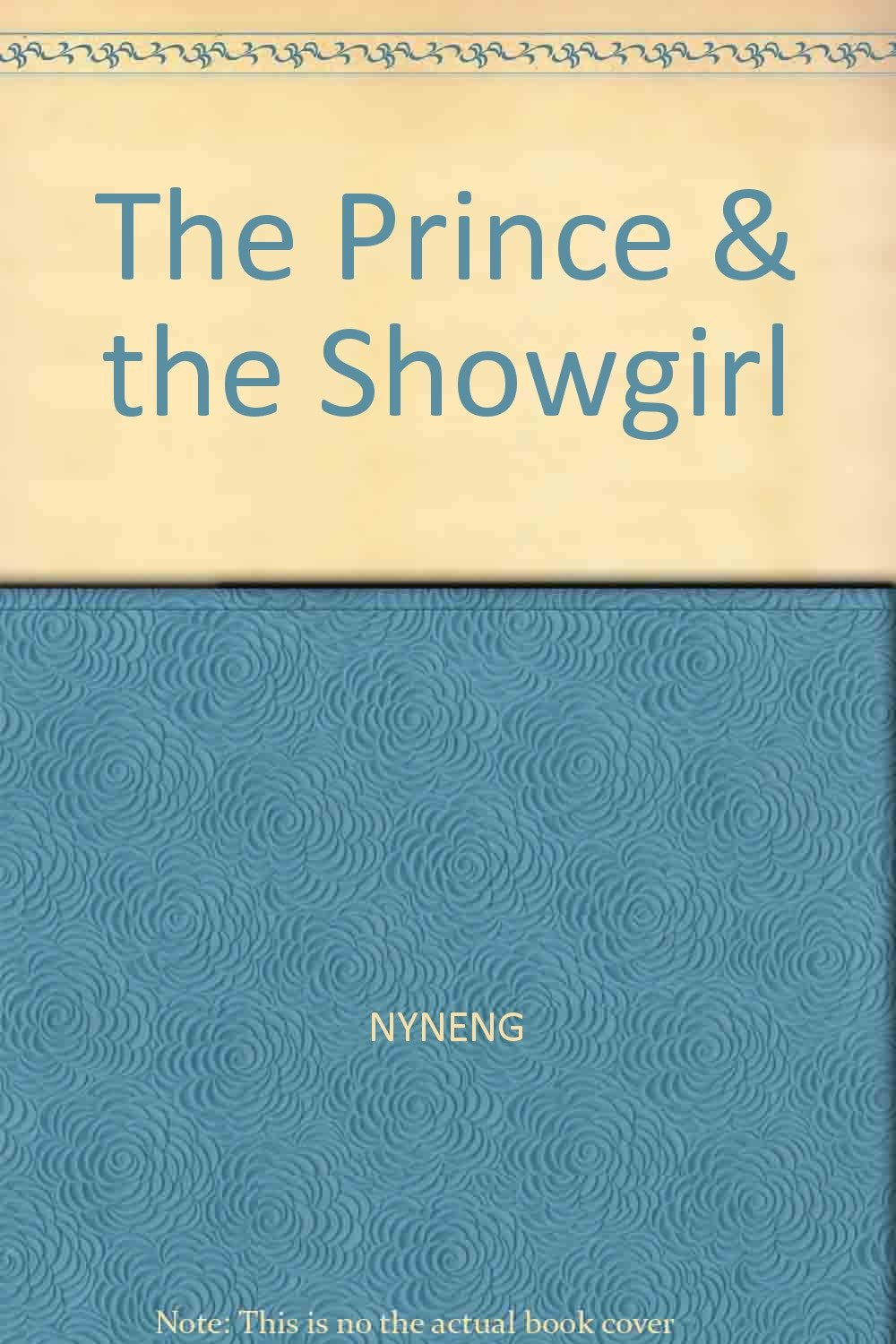 The Prince & the Showgirl (Men at Work: Millionaire's Club #27),Used