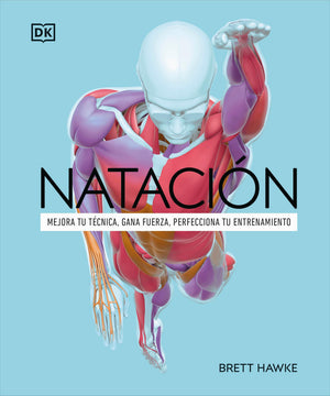 Natacin (Science Of Swimming) (The Science Of Fitness) (Spanish Edition)