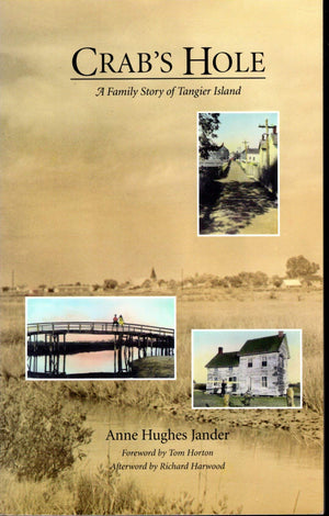 Crabs Hole : A Family Story Of Tangier Island,Used