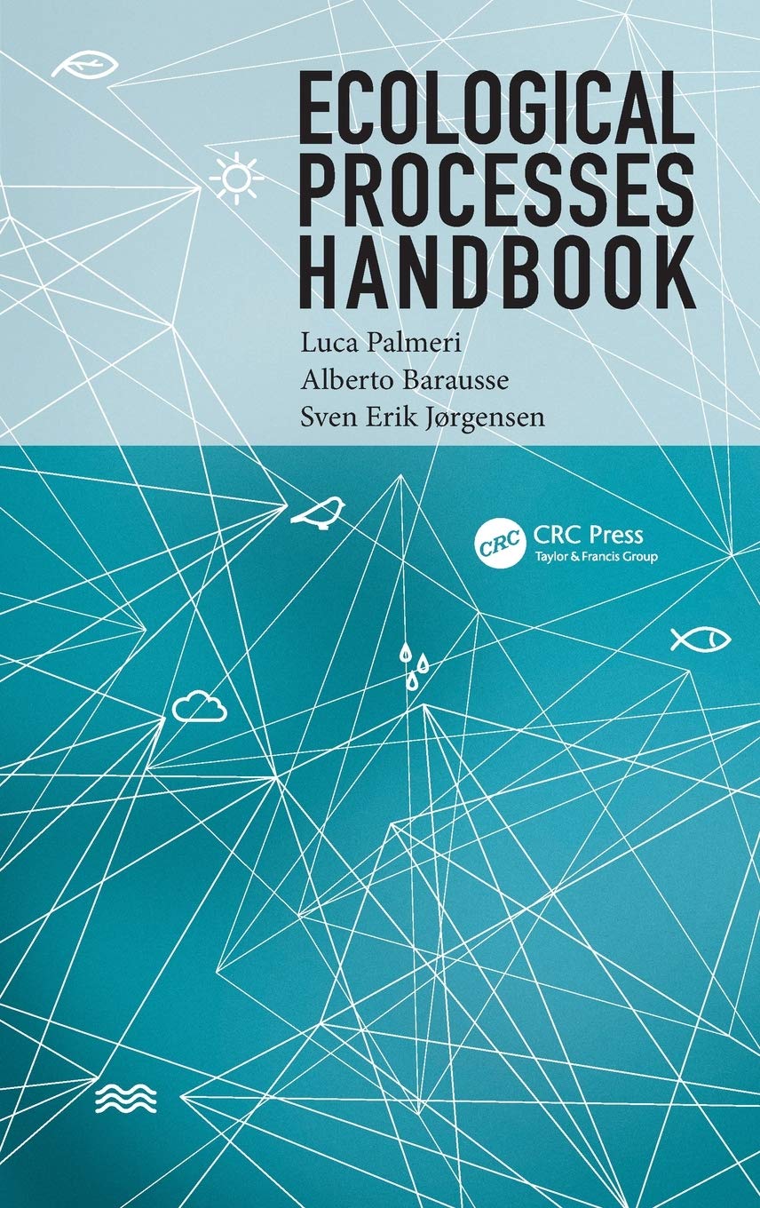 Ecological Processes Handbook (Applied Ecology And Environmental Management),Used