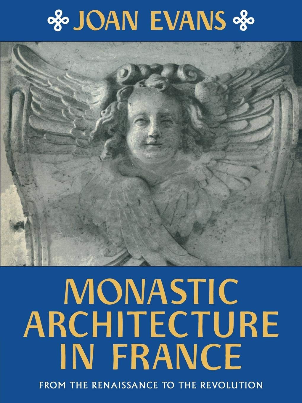 Monastic Architecture in France: From the Renaissance to the Revolution,Used