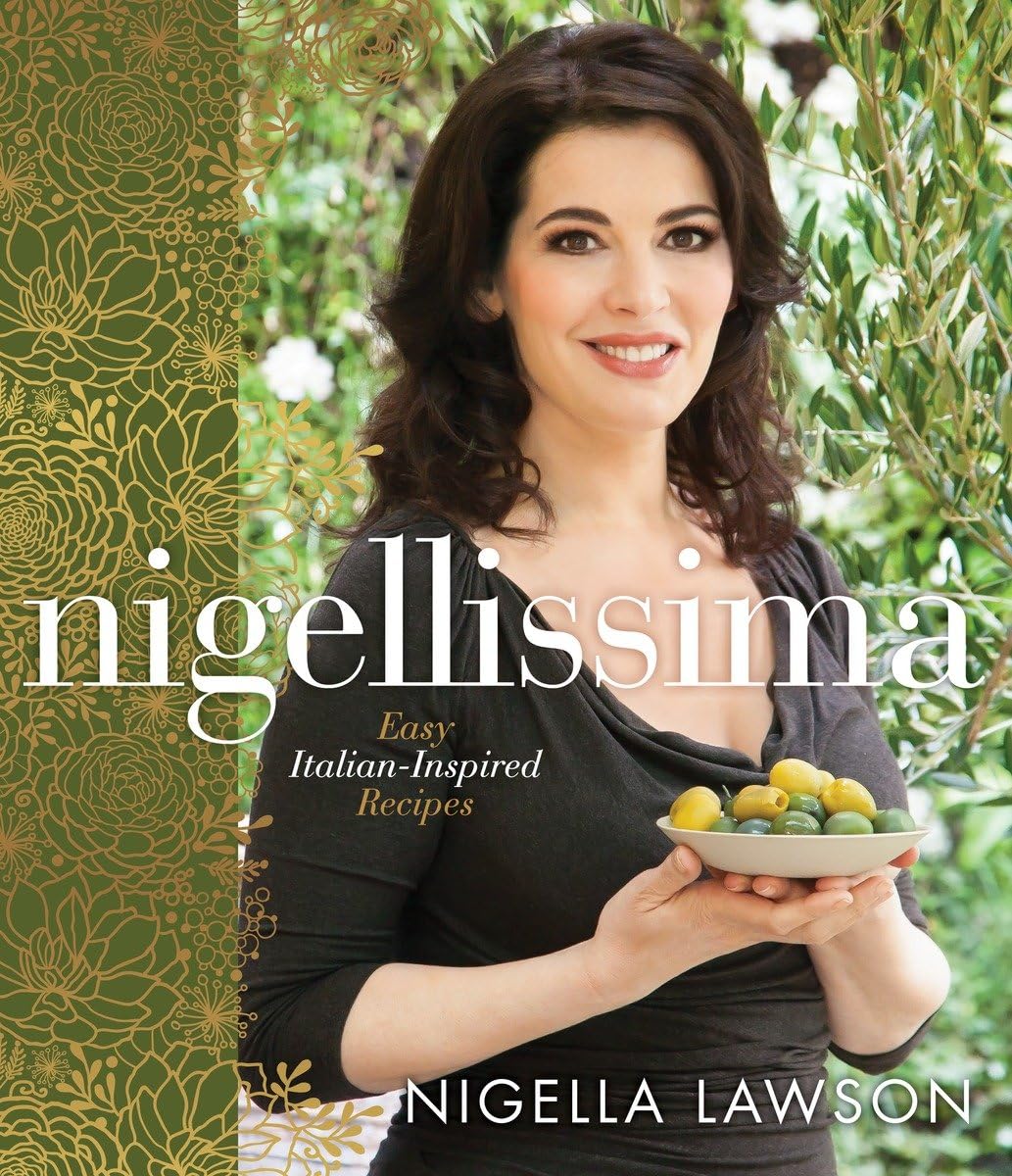 Nigellissima: Easy ItalianInspired Recipes: A Cookbook
