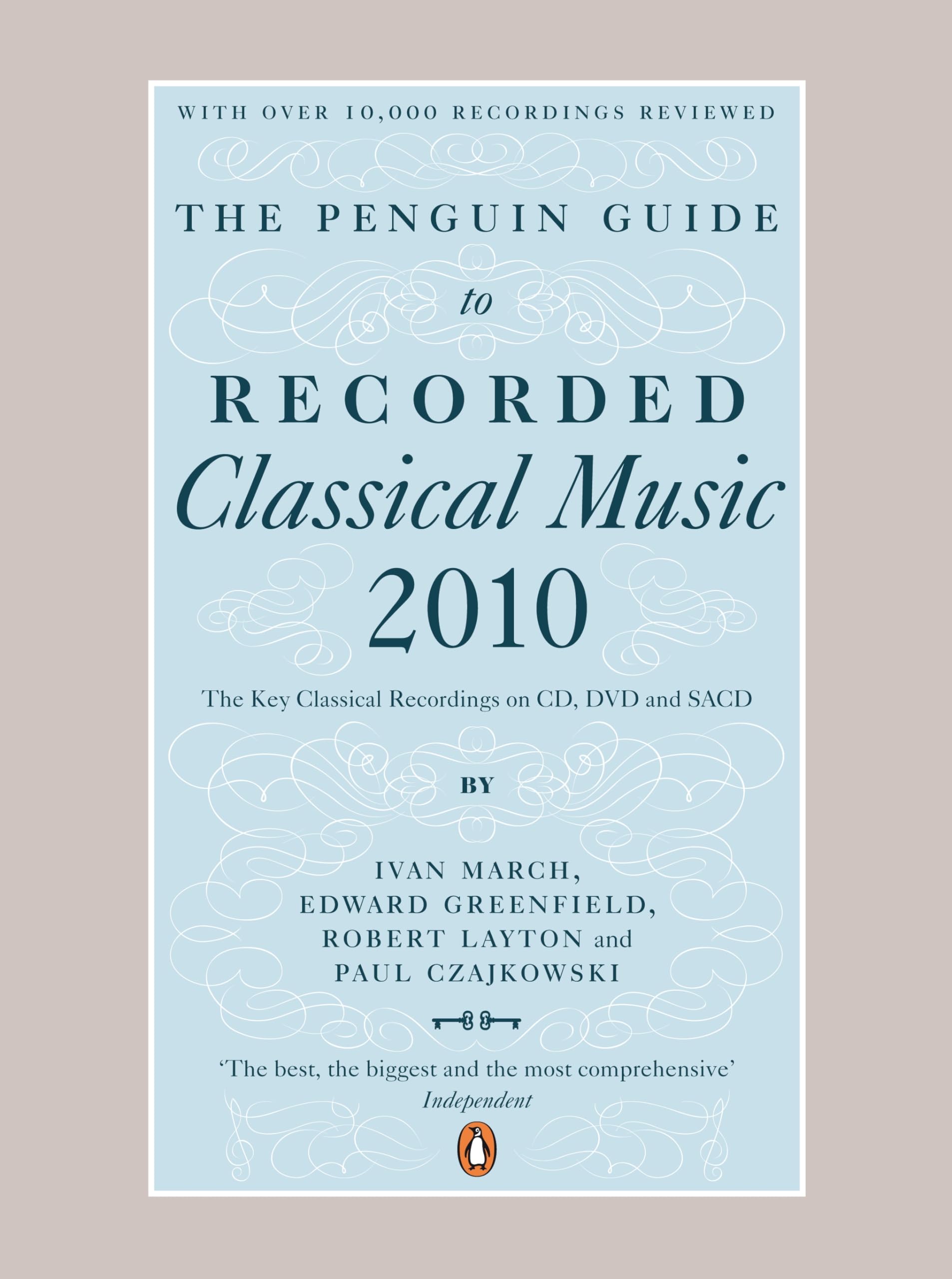 The Penguin Guide to Recorded Classical Music 2010: The Key Classical Recordings on CD, DVD and SACD,Used