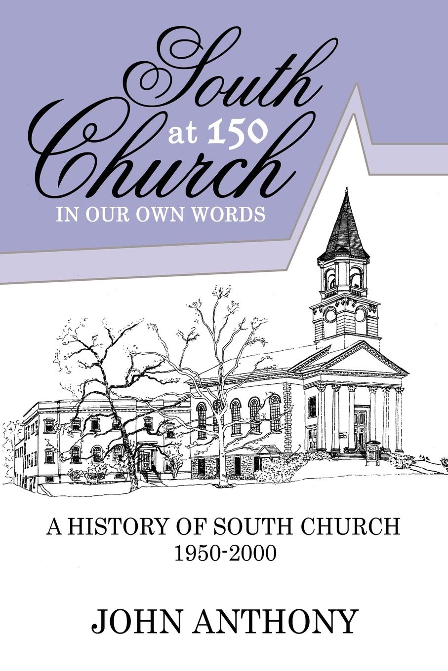 South Church at 150: In Our Own Words,Used