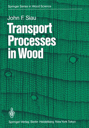 Transport Processes in Wood (Springer Series in Wood Science, 2),Used