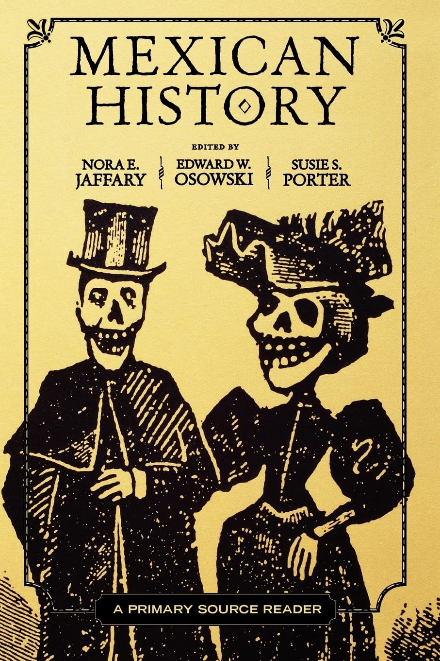 Mexican History: A Primary Source Reader,Used