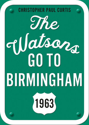 The Watsons Go to Birmingham1963: 25th Anniversary Edition,New
