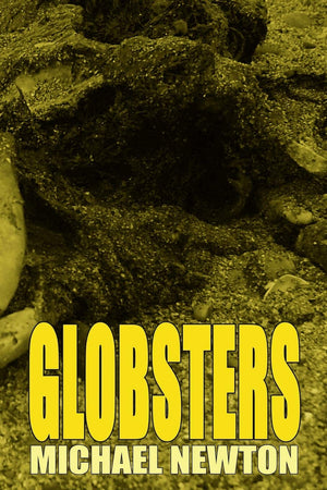 Globsters,Used