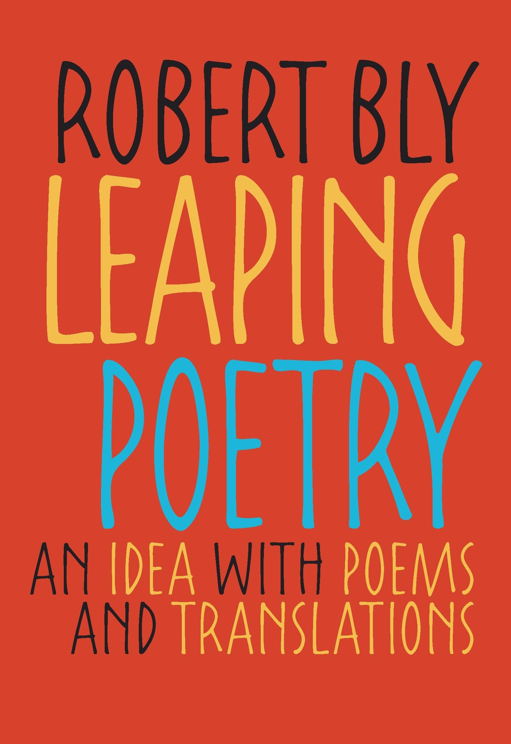Leaping Poetry: An Idea With Poems And Translations (Pitt Poetry Series),Used